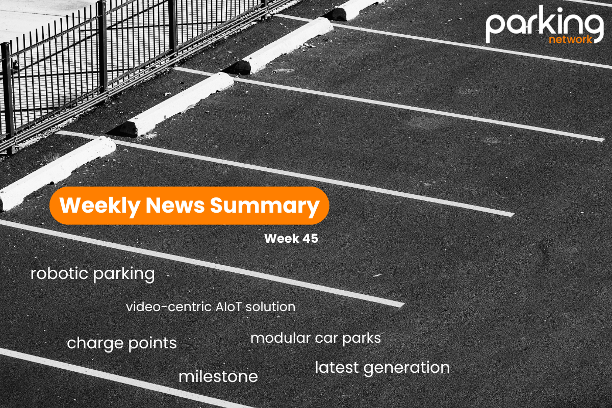 Parking Network News Summary: Week of 45