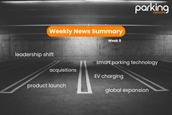 Major Acquisitions and Leadership Shifts: Parking Network News Summary - Week 8