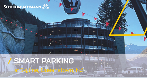 Seamless Parking at Skyline Queenstown: Scheidt & Bachmann Powers New Multi-Storey Car Park with Cutting-Edge Technology