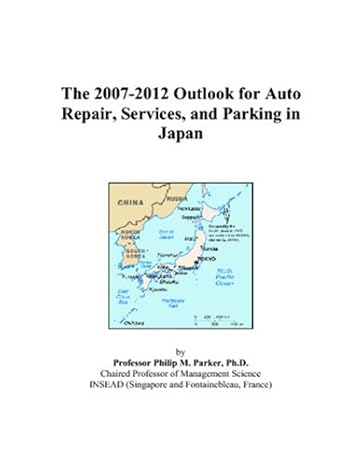 The 2007-2012 Outlook for Auto Repair, Services, and Parking in Japan